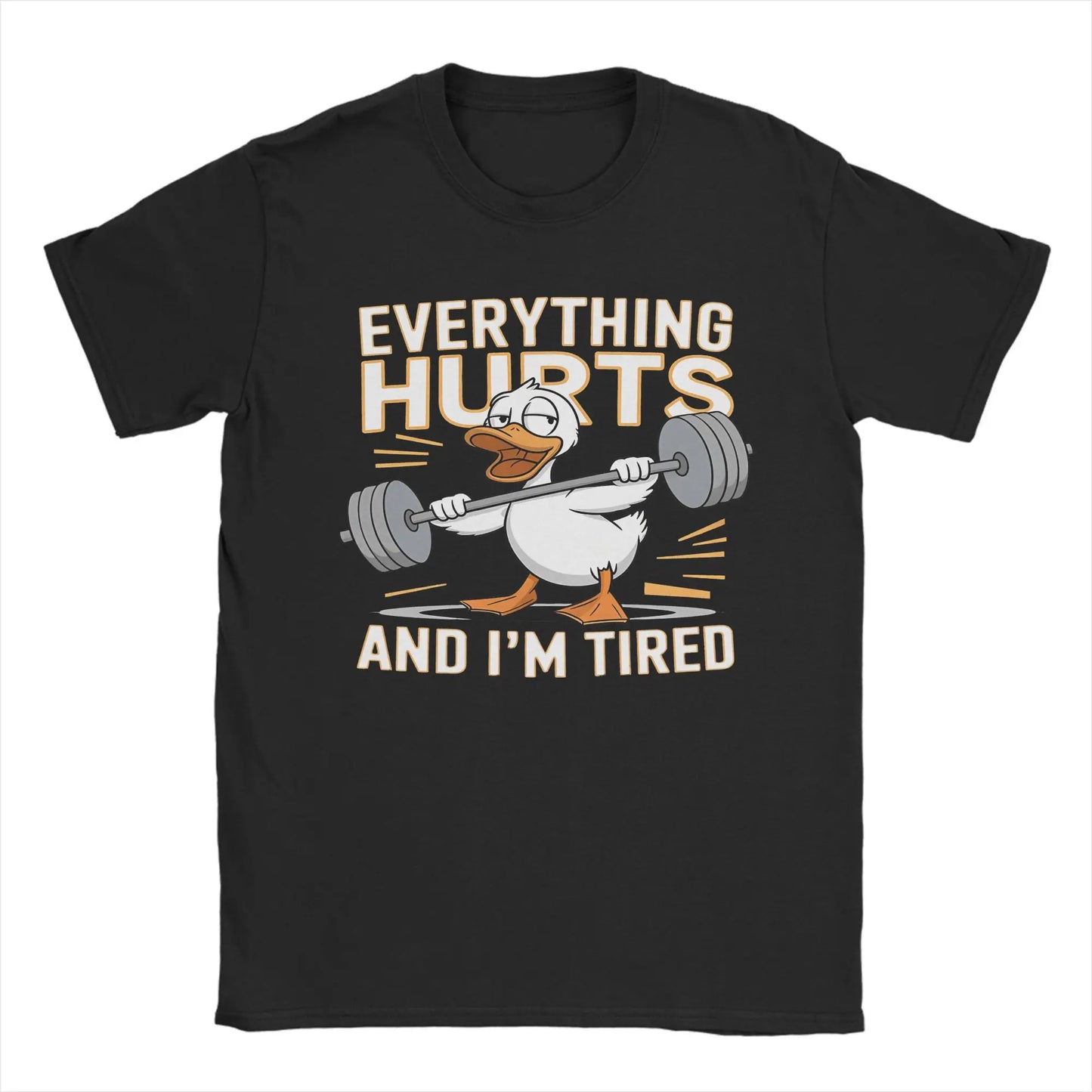 Men’s “Everything Hurts and I’m Tired” Duck Weightlifting T-Shirt: Short Sleeve Funny Gym Top
