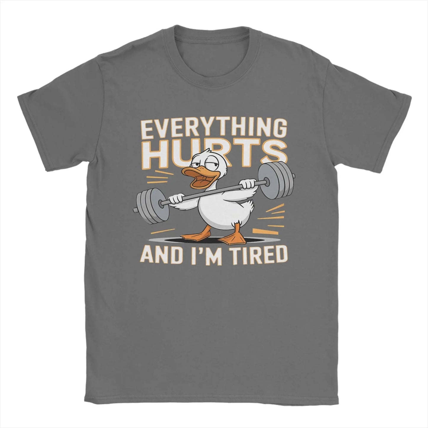 Men’s “Everything Hurts and I’m Tired” Duck Weightlifting T-Shirt: Short Sleeve Funny Gym Top