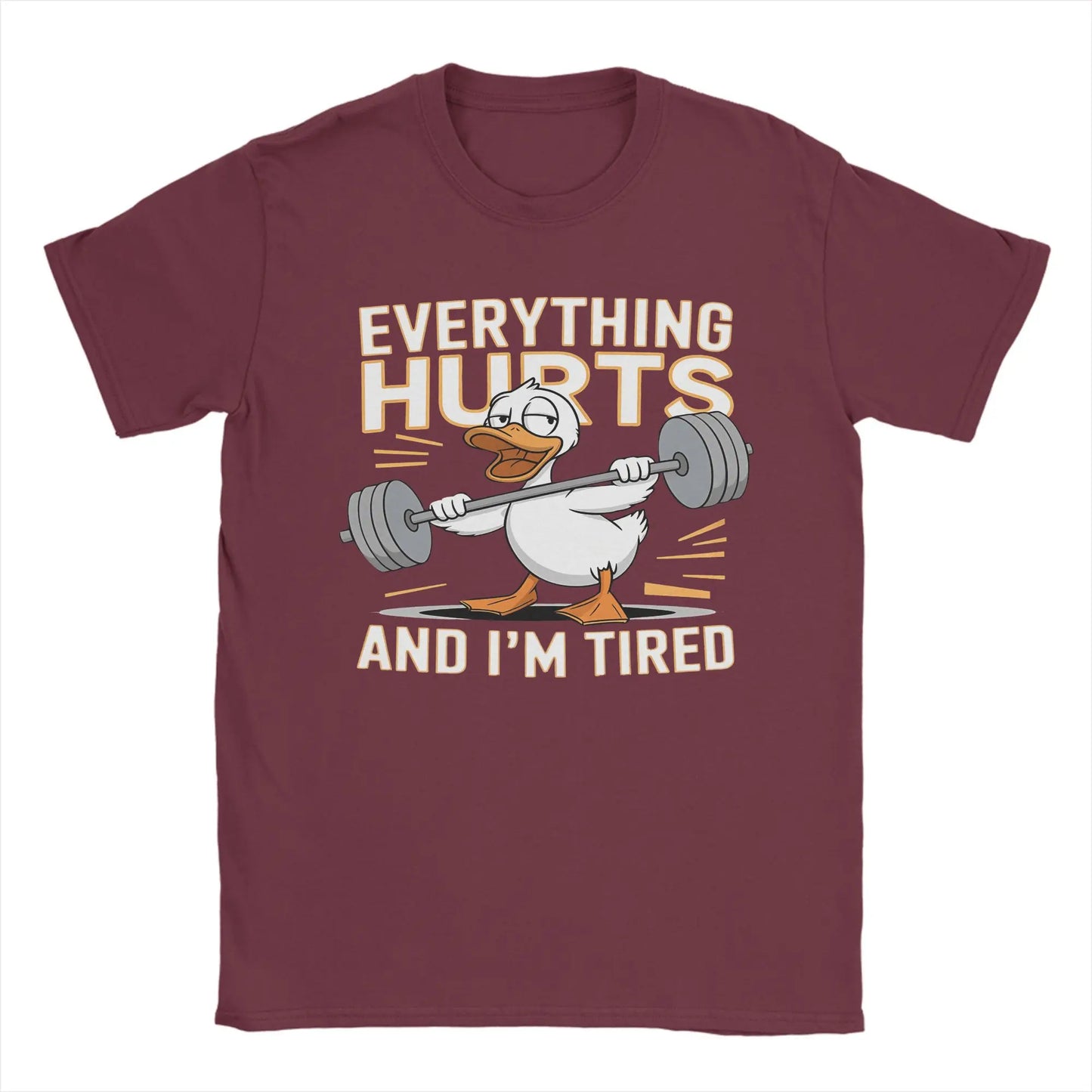 Men’s “Everything Hurts and I’m Tired” Duck Weightlifting T-Shirt: Short Sleeve Funny Gym Top